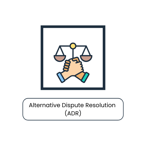 Alternative Dispute Resolution (ADR)